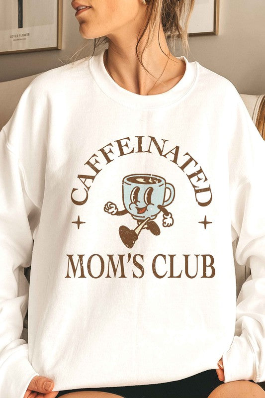 CAFFEINATED MOMS CLUB Graphic Sweatshirt