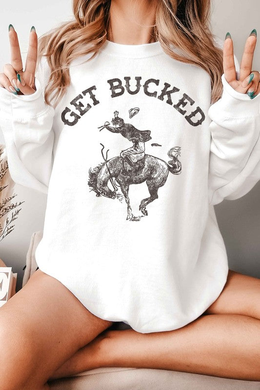 GET BUCKED WESTERN COUNTRY GRAPHIC SWEATSHIRT