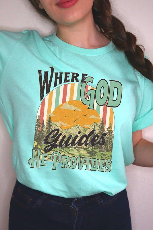 God Guides Provides Christian Graphic T Shirts