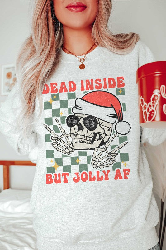 DEAD INSIDE BUT JOLLY AF Graphic Sweatshirt