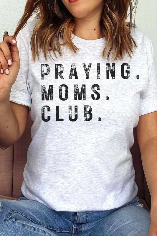 PRAYING MOMS CLUB Graphic T-Shirt