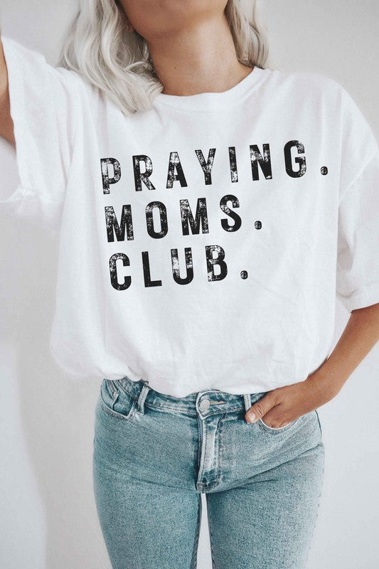 PRAYING MOMS CLUB Graphic T-Shirt