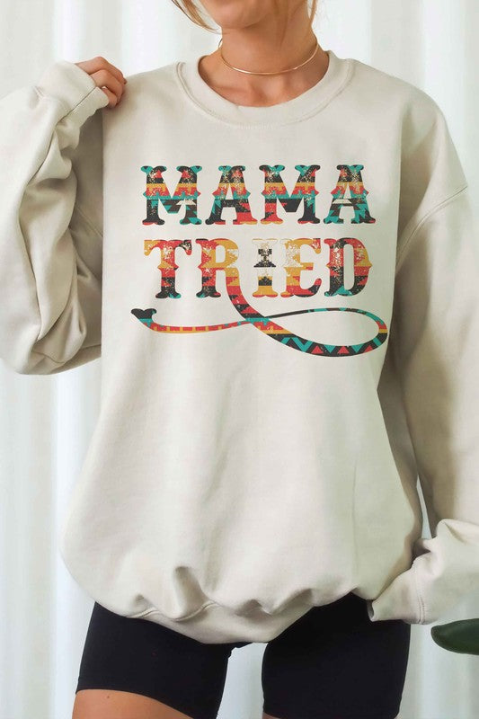 MAMA TRIED Graphic Sweatshirt